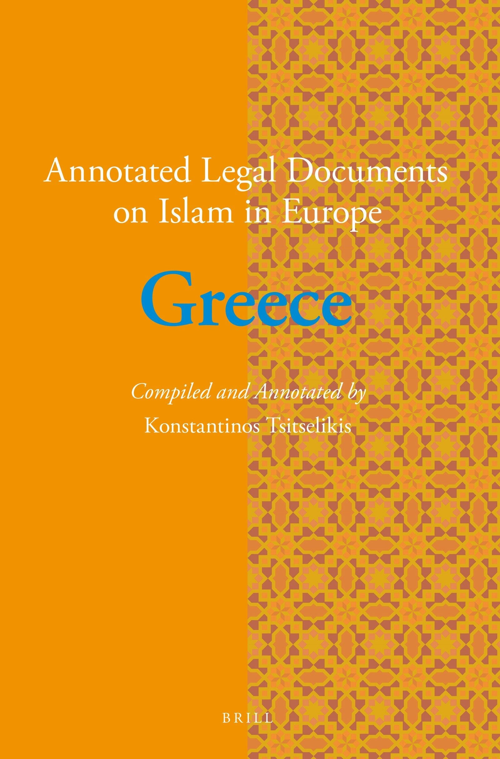 Book cover image for Annotated Legal Documents on Islam in Europe: Greece ISBN: 9789004323032